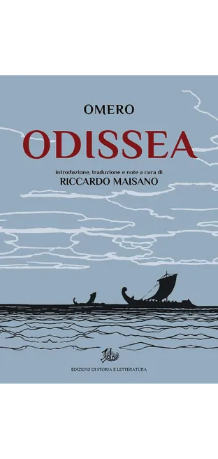 The cover of the book: Omero, Odissea, introduzione, traduzione con testo originale a fronte e note, a cura di Riccardo Maisano, Edizioni di Storia e Letteratura.