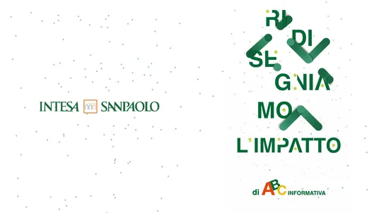 Intesa Sanpaolo, “Ridisegniamo l’impatto” by ABC Informativa: the letters rearranged with green arrows.
